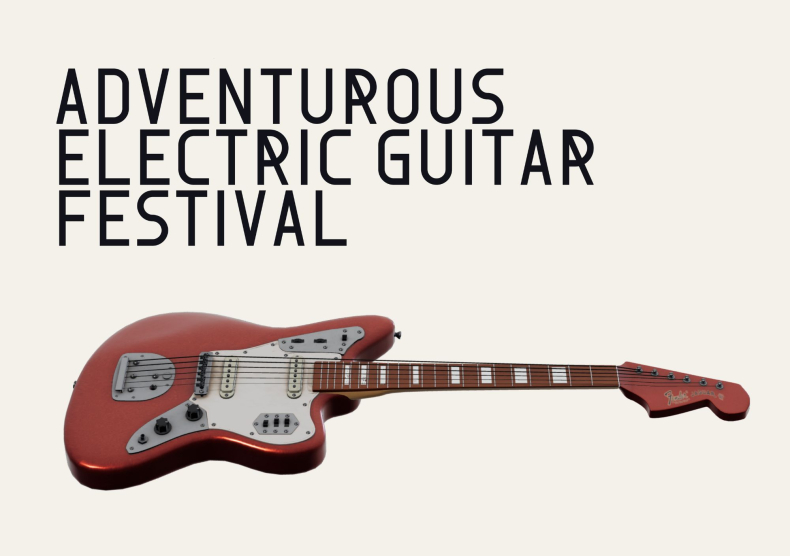 Graphic with the words "Adventurous Electric Guitar Festival" and a cut-out of a red electric guitar laid horizontally